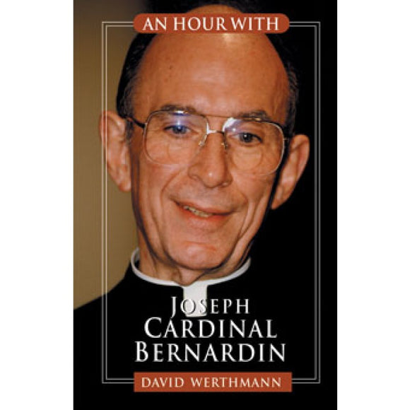 An Hour with Joseph Cardinal Bernardin