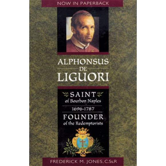 Alphonsus de Liguori, Saint of Bourbon Naples