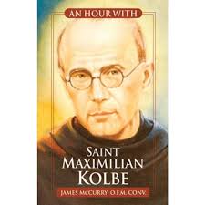 An Hour with Saint Maximilian Kolbe