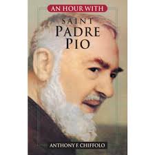 An Hour with Saint Padre Pio