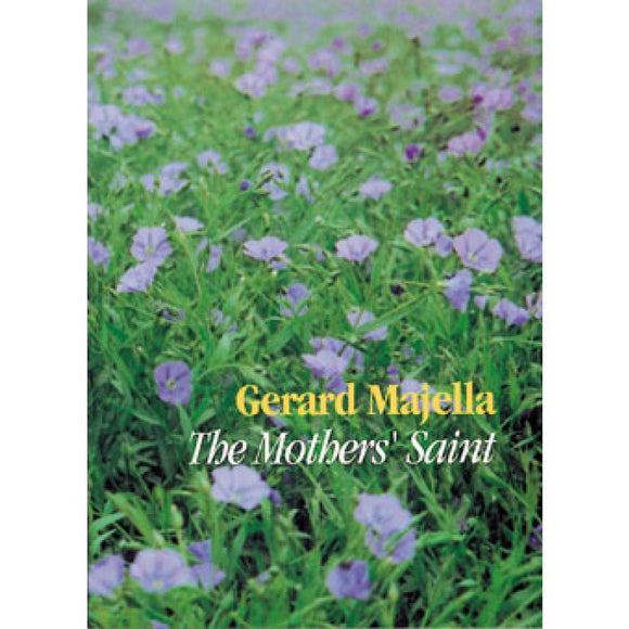 Gerard Majella: The Mothers' Saint
