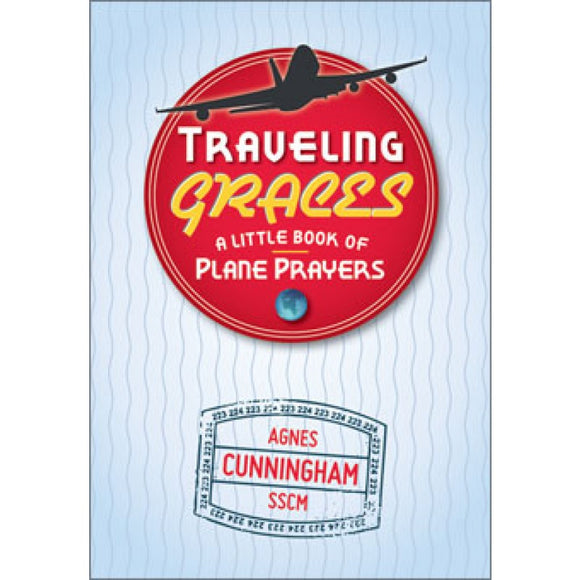 Traveling Graces: A Little Book of Plane Prayers