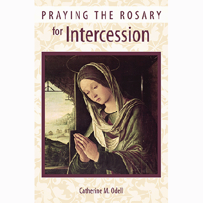 Praying the Rosary for Intercession