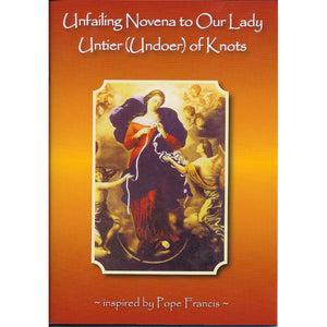 Unfailing Novena of Our Lady Undoer of Knots