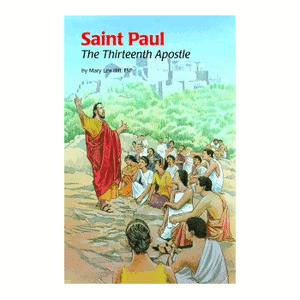 Saint Paul: The Thirteenth Apostle