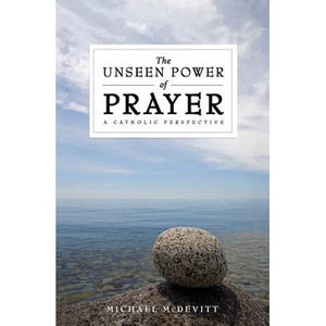 The Unseen Power of Prayer