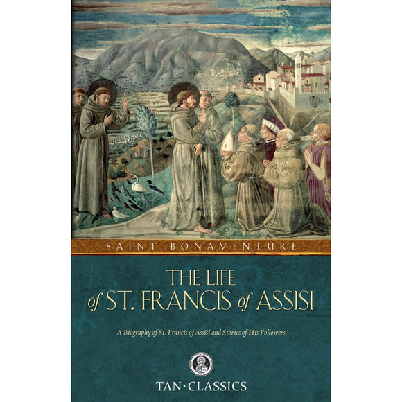 The Life of St. Francis of Assisi