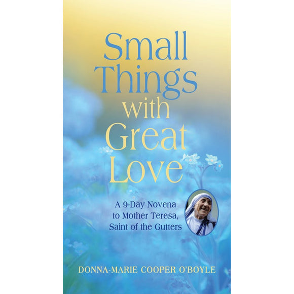 Small Things with Great Love