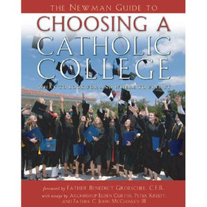 The Newman Guide to Choosing a Catholic College