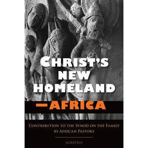 Christ's New Homeland - Africa