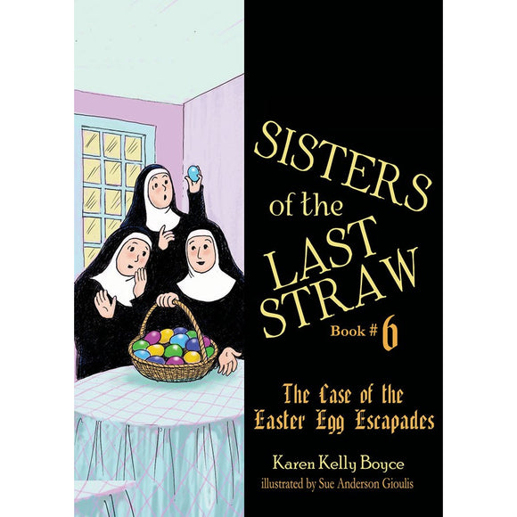 Sisters of the Last Straw: The Case of the Easter Egg Escapade