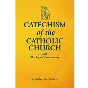 Catechism of the Catholic Church with Theological Commentary