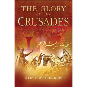 The Glory of the Crusades