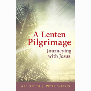 A Lenten Pilgrimage