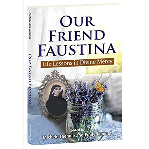 Our Friend Faustina