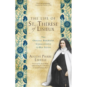 The Life of St. Thérèse of Lisieux