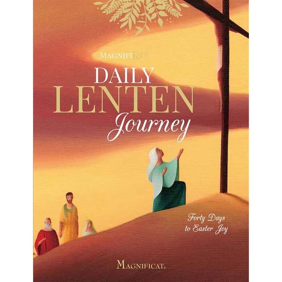 Daily Lenten Journey: Forty Days to Easter Joy