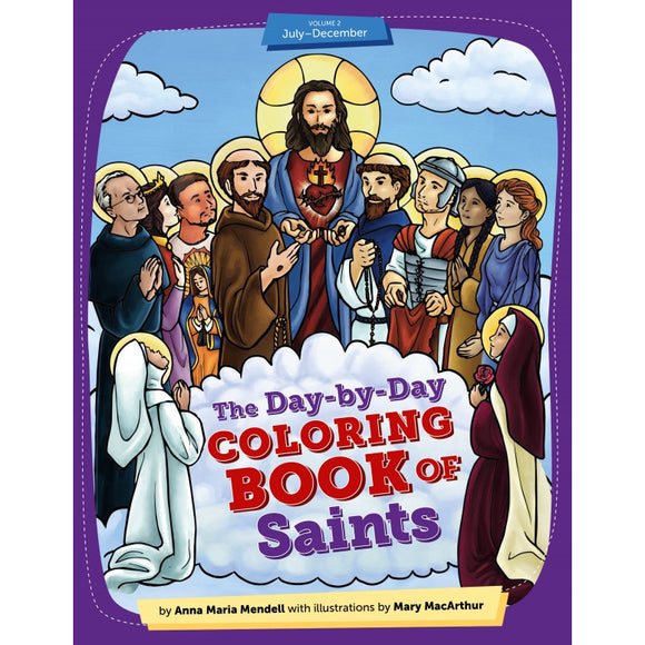 The Day by Day Coloring Book of Saints: Volume 2 (July-December)