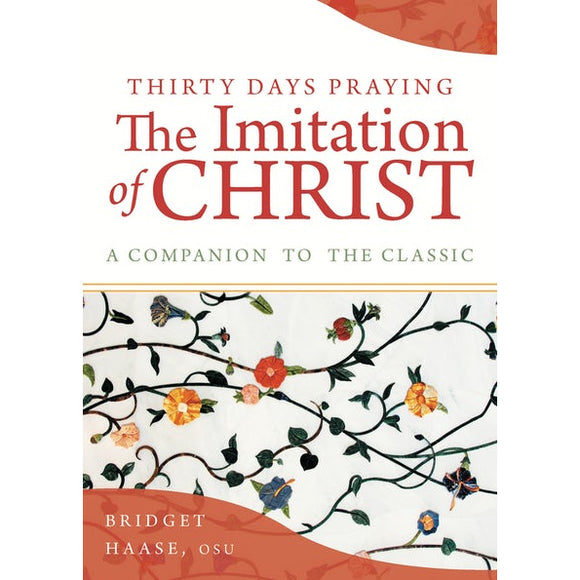 Thirty Days Praying the Imitation of Christ