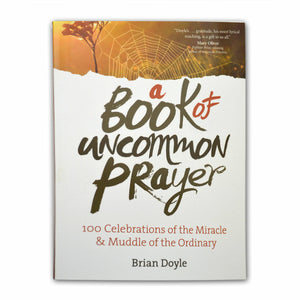 A Book of Uncommon Prayer