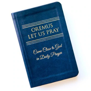 Oremus, Let Us Pray: Come Close to God in Daily Prayer