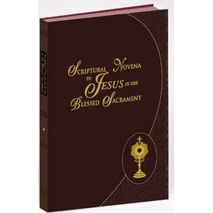 Scriptural Novena To Jesus In The Blessed Sacrament