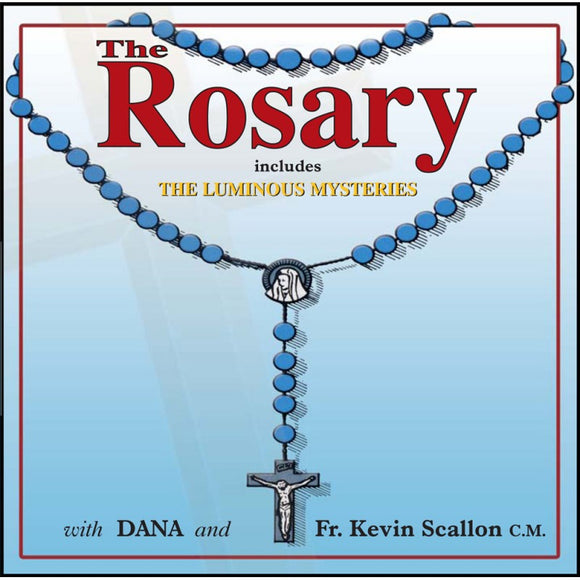 The Rosary: Includes the Luminous Mysteries