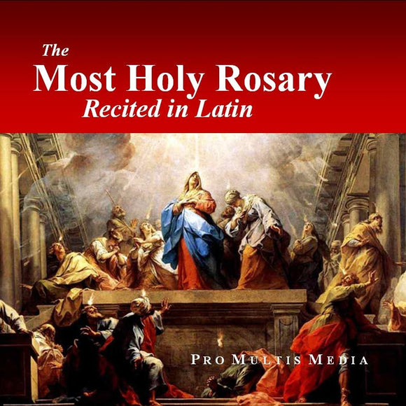 Most Holy Rosary Recited in Latin