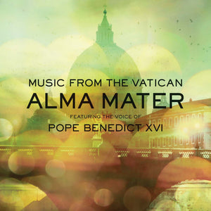 Alma Mater featuring the Voice of Pope Benedict XVI
