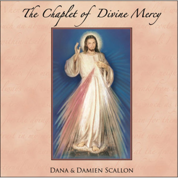 The Chaplet of Divine Mercy by Dana & Damien Scallon