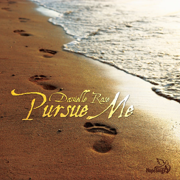 Pursue Me by Danielle Rose