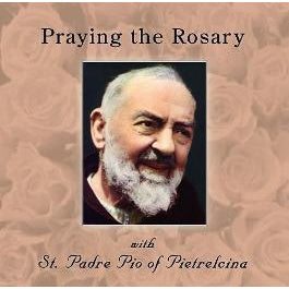 Praying the Rosary with St. Padre Pio CD