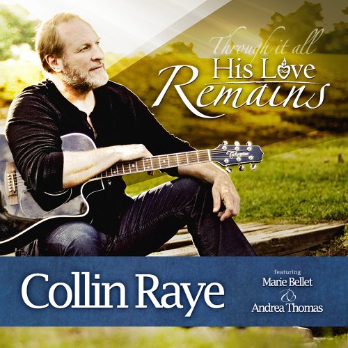 His Love Remains by Collin Raye