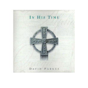 In His Time by David Parkes