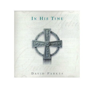 In His Time by David Parkes
