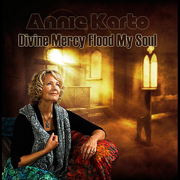 Divine Mercy Flood My Soul by Annie Karto