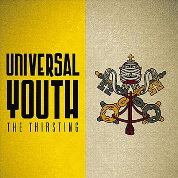 Universal Youth by The Thirsting