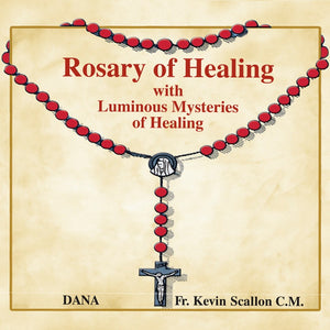 A Rosary of Healing with New Luminous Mysteries of Healing