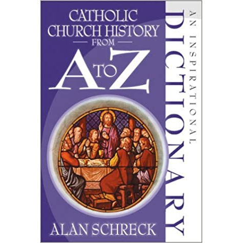Catholic Church History from A to Z