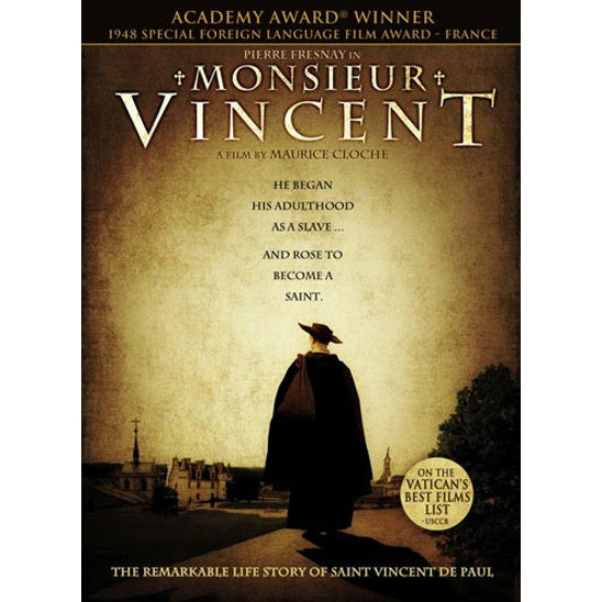 Monsieur Vincent: The Remarkable Life Story of St. Vincent de Paul