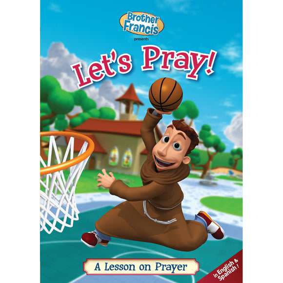 Brother Francis: Let's Pray