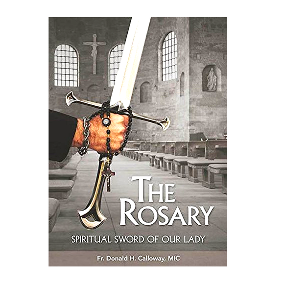 The Rosary: Spiritual Sword of Our Lady