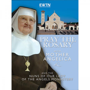 Pray the Rosary with Mother Angelica
