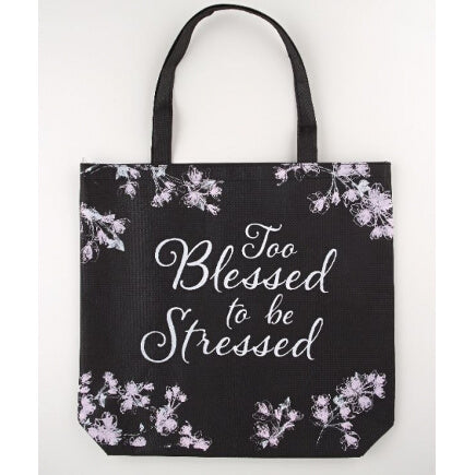 Too Blessed to Be Stressed Tote Bag