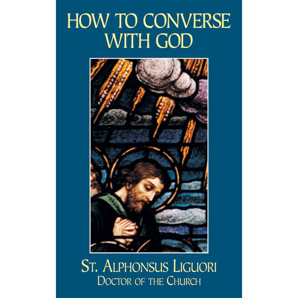 How to Converse with God