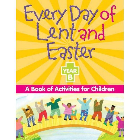 Every Day of Lent and Easter- Year B