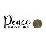 Peace (Pass It On) Die-Cut Sticker