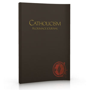 Catholicism: Pilgrimage Journal