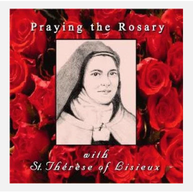 Praying the Rosary with St. Therese of Lisieux CD