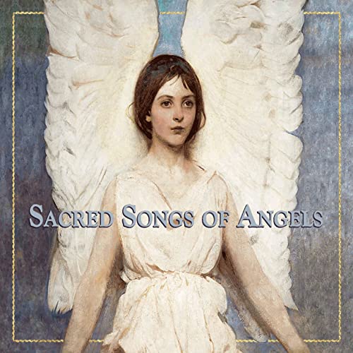 Sacred Songs of Angels
